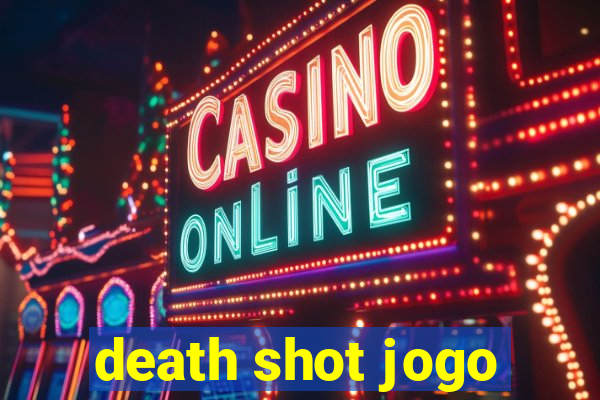 death shot jogo